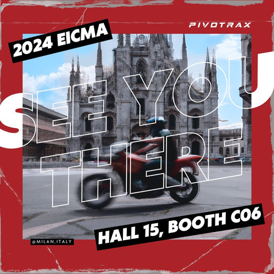 PIVOTRAX at #EICMA2024: World’s Largest Motorcycle Expo!